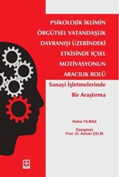 Psikolojik İklimin Örgütsel Vatandaşlık Davranışı Üzerindeki Etkisinde İçsel Motivasyonun Aracılık Rolü - 1