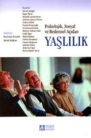 Psikolojik, Sosyal ve Bedensel Açıdan Yaşlılık - 1