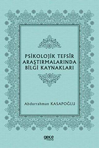 Psikolojik Tefsir Araştırmalarında Bilgi Kaynakları - 1