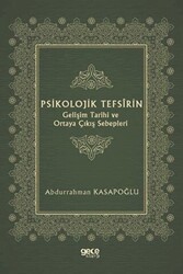 Psikolojik Tefsirin Gelişim Tarihi ve Ortaya Çıkış Sebepleri - 1