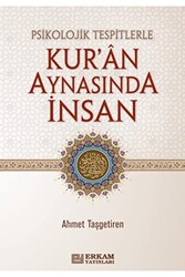 Psikolojik Tespitlerle Kur`an Aynasında İnsan - 1