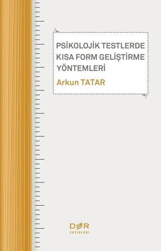 Psikolojik Testlerde Kısa Form Geliştirme Yöntemleri - 1