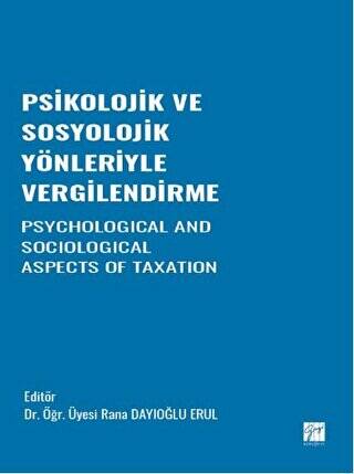 Psikolojik ve Sosyolojik Yönleriyle Vergilendirme - 1