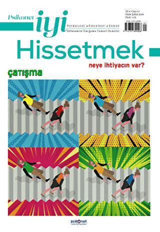 Psikonet İyi Hissetmek Sayı: 17 - Neye İhtiyacın Var? Çatışma - 1
