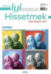 Psikonet İyi Hissetmek Sayı: 20 - Neye İhtiyacın Var? İletişim - Psikonet Dergi
