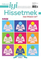 Psikonet İyi Hissetmek Sayı: 13 - Neye İhtiyacın Var? - Saygı - 1