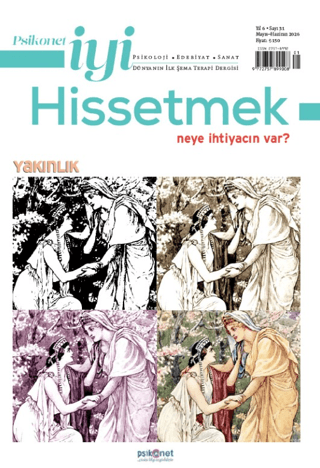 Psikonet İyi Hissetmek Sayı: 31 - Neye İhtiyacın Var? Yakınlık - 1