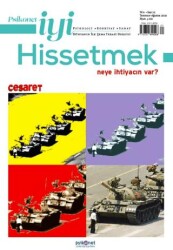 Psikonet İyi Hissetmek Sayı: 32 - Neye İhtiyacın Var? Cesaret - Psikonet Dergi