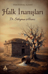 Psikososyal Açıdan Halk İnanışları - Sonçağ Yayınları