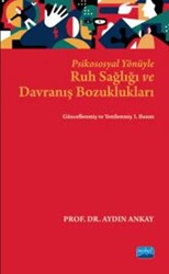 Psikososyal Yönüyle Ruh Sağlığı ve Davranış Bozuklukları - 1