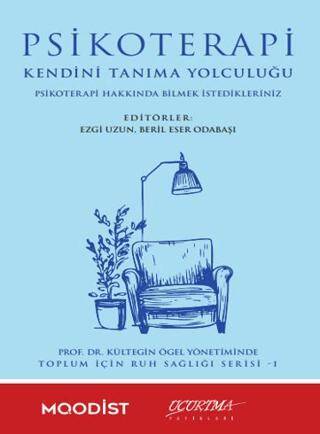 Psikoterapi Kendini Tanıma Yolculuğu - 1