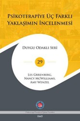 Psikoterapiye Üç Farklı Yaklaşımın İncelenmesi - 1