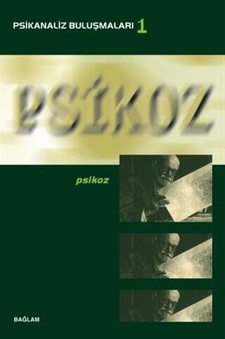 Psikoz - Psikanaliz Buluşmaları 1 - 1