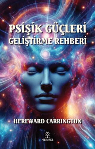 Psişik Güçleri Geliştirme Rehberi - 1
