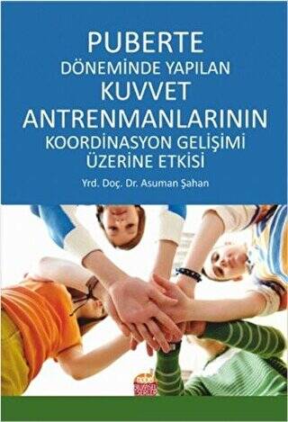 Puberte Döneminde Yapılan Kuvvet Antremanlarının Koordinasyon Gelişimi Üzerine Etkisi - 1