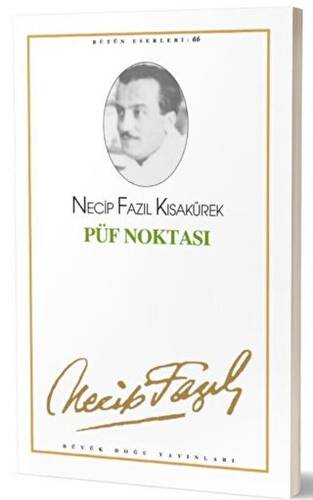 Püf Noktası : 57 - Necip Fazıl Bütün Eserleri - 1