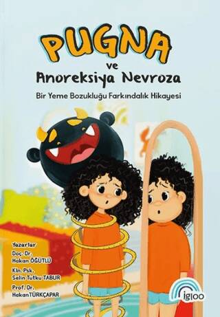 Pugna ve Anoreksiya Nervoza Bir Yeme Bozukluğu Farkındalık Hikayesi - 1