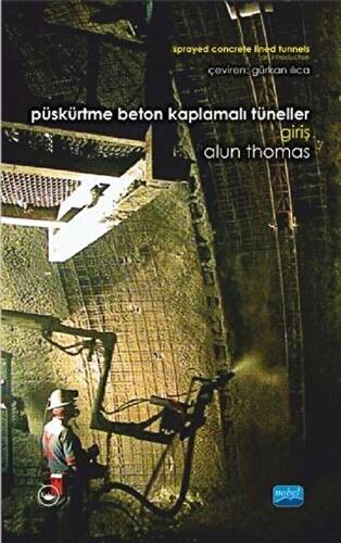 Püskürtme Beton Kaplamalı Tüneller: Giriş - 1