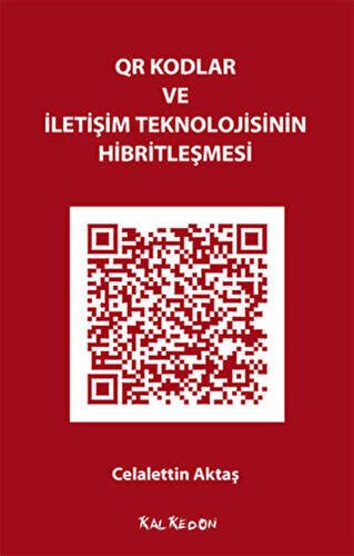 QR Kodlar ve İletişim Teknolojisinin Hibritleşmesi - 1