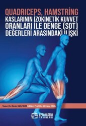 Quadrıceps, Hamstring Kaslarının İzokinetik Kuvvet Oranları İle Denge Sot Değerleri Arasındaki İlişki - 1