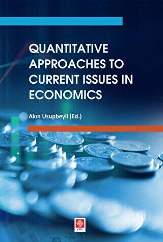 Quantitative Approaches to Current Issues in Economics - 1