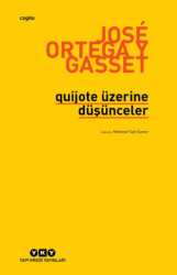 Quijote Üzerine Düşünceler - Yapı Kredi Yayınları