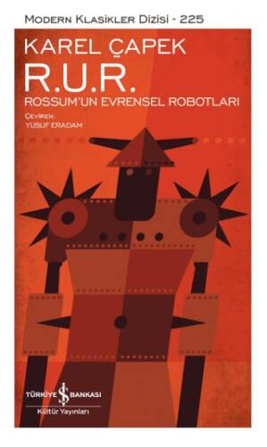 R. U. R. – Rossum’un Evrensel Robotları - 1