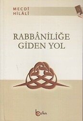 Rabbaniliğe Giden Yol - Beka Yayınları