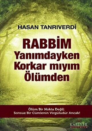 Rabbim Yanımdayken Korkar mıyım Ölümden - 1