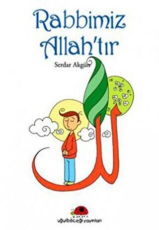 Rabbimiz Allah’tır - 1