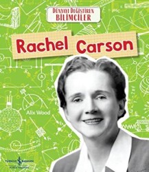 Rachel Carson - Dünyayı Değiştiren Bilimciler - 1