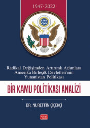 Radikal Değişimden Artırımlı Adımlara Amerika Birleşik Devletleri’nin Yunanistan Politikası - 1