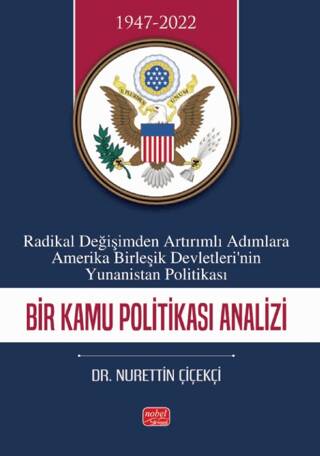 Radikal Değişimden Artırımlı Adımlara Amerika Birleşik Devletleri’nin Yunanistan Politikası - 1
