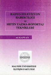 Radyo Televizyon Haberciliği ve Metin Yazma Röportaj Teknikleri - 1