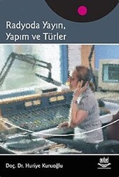 Radyoda Yayın, Yapım ve Türler - 1