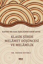 Rafine Bir Hak Aşıklığının Edebi Seyri Klasik Şiirde Melamet Düşüncesi Ve Melamilik - Gece Kitaplığı