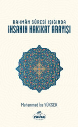 Rahman Suresi Işığında İnsanın Hakikat Arayışı - 1