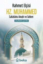 Rahmet Elçisi Hz. Muhammed - Beka Yayınları