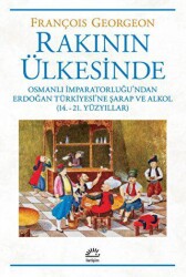 Rakının Ülkesinde - 1