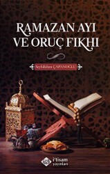 Ramazan Ayı ve Oruç Fıkhı - 1