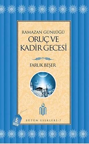 Ramazan Günlüğü Oruç Ve Kadir Gecesi - 1