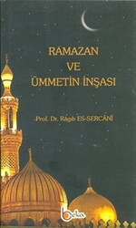 Ramazan ve Ümmetin İnşası - 1