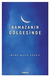 Ramazanın Gölgesinde - 1