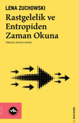 Rastgelelik ve Entropiden Zaman Okuna - Vakıfbank Kültür Yayınları