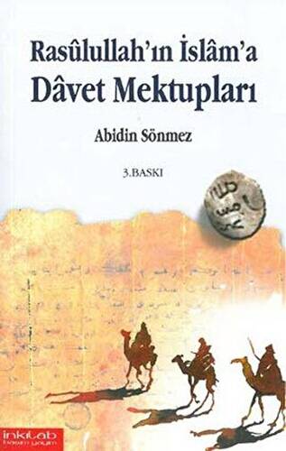 Rasullullah’ın İslam’a Davet Mektupları - 1