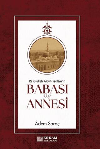 Rasulullah Aleyhi̇sselam`ın Babası ve Annesi̇ - 1