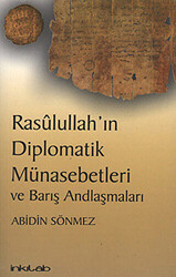 Rasulullah’ın Diplomatik Münasebetleri ve Barış Andlaşmaları - 1