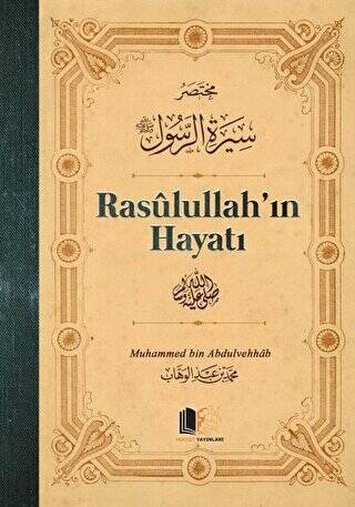Rasulullah’ın Hayatı - 1