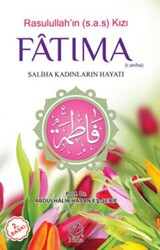 Rasulullah’ın Kızı Fatıma - Saliha Kadınların Hayatı - Nida Yayıncılık