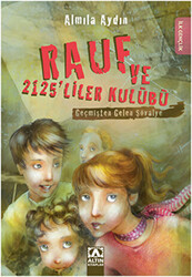 Rauf ve 2125’liler Kulübü - Geçmişten Gelen Şövalye - 1